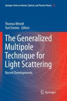 The Generalized Multipole Technique for Light Scattering : Recent Developments