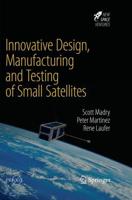 Innovative Design, Manufacturing and Testing of Small Satellites. Astronautical Engineering