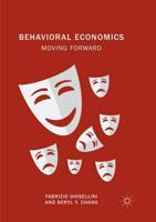 Behavioral Economics : Moving Forward