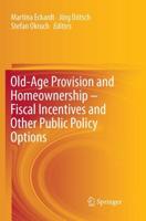 Old-Age Provision and Homeownership - Fiscal Incentives and Other Public Policy Options