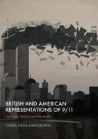 British and American Representations of 9/11 : Literature, Politics and the Media