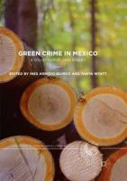 Green Crime in Mexico : A Collection of Case Studies