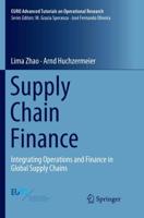 Supply Chain Finance : Integrating Operations and Finance in Global Supply Chains