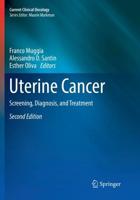 Uterine Cancer : Screening, Diagnosis, and Treatment