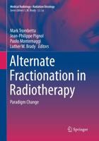 Alternate Fractionation in Radiotherapy Radiation Oncology