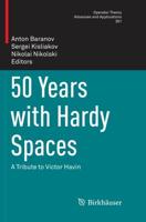 50 Years with Hardy Spaces : A Tribute to Victor Havin