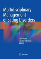 Multidisciplinary Management of Eating Disorders