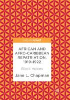 African and Afro-Caribbean Repatriation, 1919-1922 : Black Voices