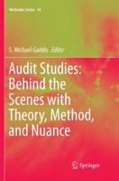 Audit Studies: Behind the Scenes With Theory, Method, and Nuance