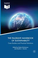 The Palgrave Handbook of Sustainability : Case Studies and Practical Solutions