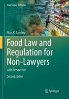 Food Law and Regulation for Non-Lawyers : A US Perspective