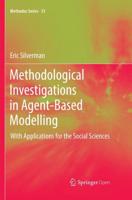 Methodological Investigations in Agent-Based Modelling : With Applications for the Social Sciences