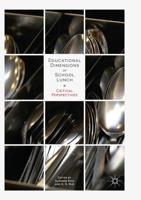 Educational Dimensions of School Lunch : Critical Perspectives