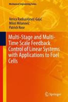 Multi-Stage and Multi-Time Scale Feedback Control of Linear Systems With Applications to Fuel Cells