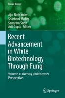 Recent Advancement in White Biotechnology Through Fungi : Volume 1: Diversity and Enzymes Perspectives