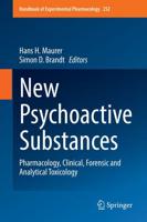 New Psychoactive Substances : Pharmacology, Clinical, Forensic and Analytical Toxicology