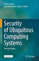 Security of Ubiquitous Computing Systems : Selected Topics