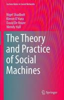 The Theory and Practice of Social Machines