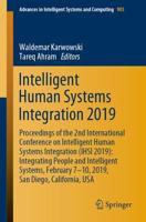 Intelligent Human Systems Integration 2019 : Proceedings of the 2nd International Conference on Intelligent Human Systems Integration (IHSI 2019): Integrating People and Intelligent Systems, February 7-10, 2019, San Diego, California, USA