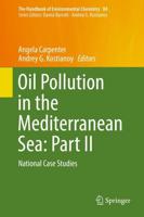 Oil Pollution in the Mediterranean Sea: Part II : National Case Studies