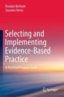 Selecting and Implementing Evidence-Based Practice