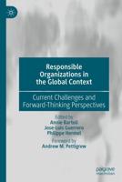 Responsible Organizations in the Global Context : Current Challenges and Forward-Thinking Perspectives