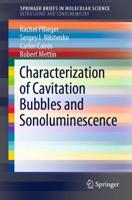 Characterization of Cavitation Bubbles and Sonoluminescence. Ultrasound and Sonochemistry