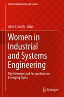 Women in Industrial and Systems Engineering : Key Advances and Perspectives on Emerging Topics