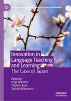Innovation in Language Teaching and Learning : The Case of Japan
