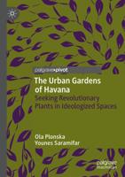 The Urban Gardens of Havana
