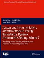 Sensors and Instrumentation, Aircraft/Aerospace, Energy Harvesting & Dynamic Environments Testing, Volume 7 : Proceedings of the 37th IMAC, A Conference and Exposition on Structural Dynamics 2019