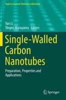 Single-Walled Carbon Nanotubes : Preparation, Properties and Applications