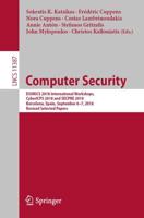 Computer Security : ESORICS 2018 International Workshops, CyberICPS 2018 and SECPRE 2018, Barcelona, Spain, September 6-7, 2018, Revised Selected Papers