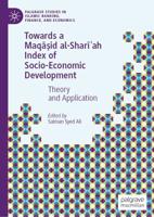 Towards a Maqasid Al-Shariah Index of Socio-Economic Development