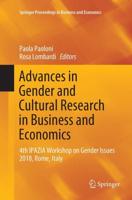 Advances in Gender and Cultural Research in Business and Economics : 4th IPAZIA Workshop on Gender Issues 2018, Rome, Italy