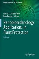 Nanobiotechnology Applications in Plant Protection : Volume 2