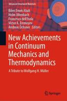New Achievements in Continuum Mechanics and Thermodynamics : A Tribute to Wolfgang H. Müller