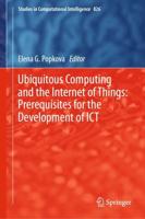 Ubiquitous Computing and the Internet of Things: Prerequisites for the Development of ICT