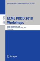 ECML PKDD 2018 Workshops Lecture Notes in Artificial Intelligence