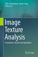 Image Texture Analysis : Foundations, Models and Algorithms