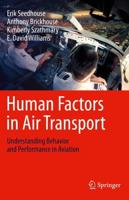Human Factors in Air Transport : Understanding Behavior and Performance in Aviation
