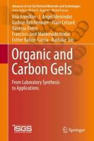 Organic and Carbon Gels : From Laboratory Synthesis to Applications