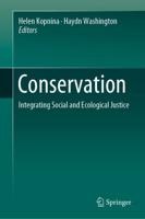 Conservation : Integrating Social and Ecological Justice