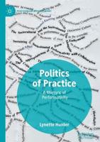 Politics of Practice : A Rhetoric of Performativity