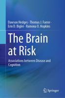 The Brain at Risk : Associations between Disease and Cognition
