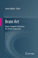 Brain Art : Brain-Computer Interfaces for Artistic Expression
