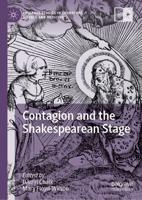 Contagion and the Shakespearean Stage