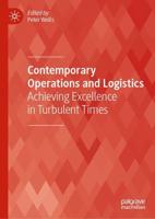 Contemporary Operations and Logistics : Achieving Excellence in Turbulent Times