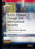 NATO, Climate Change, and International Security : A Risk Governance Approach