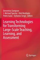 Learning Technologies for Transforming Large-Scale Teaching, Learning, and Assessment